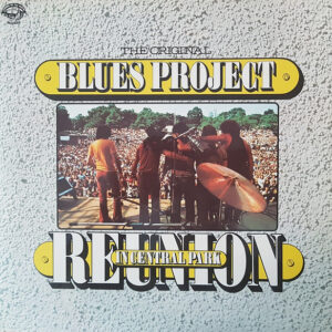 The Original Blues Project* - Reunion In Central Park