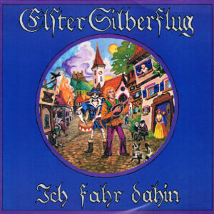 Elster Silberflug <br> Ich Fahr Dahin