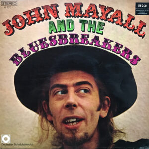 John Mayall And The Bluesbreakers* - John Mayall And The Bluesbreakers