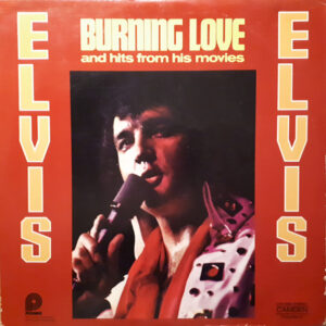 Elvis Presley <br> Burning Love And Hits From His Movies Vol. 2