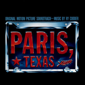 Ry Cooder <br> Paris, Texas (Original Motion Picture Soundtrack)