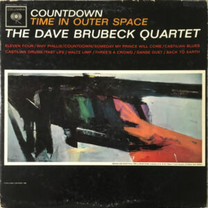The Dave Brubeck Quartet <br> Countdown Time In Outer Space