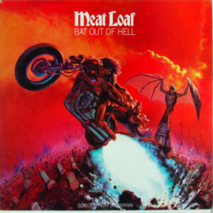 Meat Loaf <br> Bat Out Of Hell