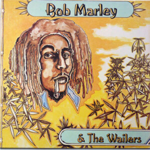 Bob Marley & The Wailers <br> Bob Marley & The Wailers