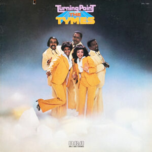 The Tymes <br> Turning Point