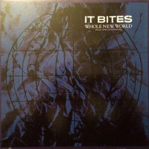 It Bites <br> Whole New World (Full Length Version)
