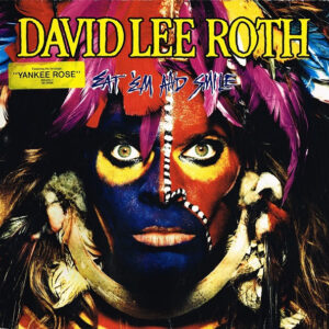 David Lee Roth <br> Eat 'Em And Smile