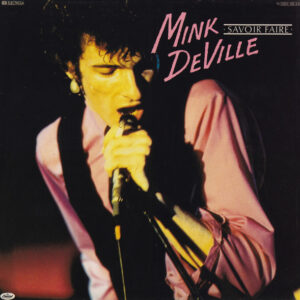 Mink DeVille <br> Savoir Faire