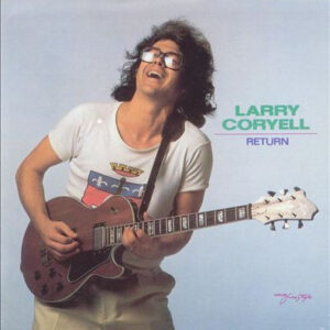 Larry Coryell - Return
