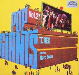 T. Rex Starring Marc Bolan <br> Pop Giants, Vol. 21