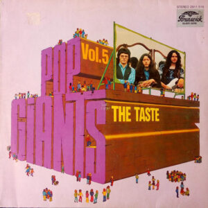 The Taste* - Pop Giants, Vol. 5