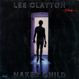 Lee Clayton <br> Naked Child