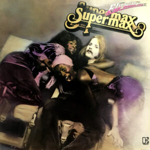 Supermax <br> Fly With Me