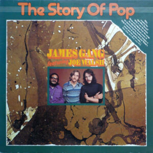 James Gang - The Story Of Pop