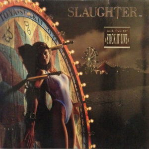 Slaughter - Stick It To Ya
