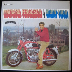 Maynard Ferguson <br> Ridin' High