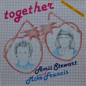 Amii Stewart And Mike Francis <br> Together