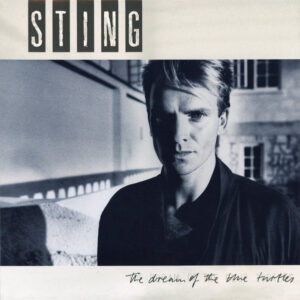 Sting <br> The Dream Of The Blue Turtles