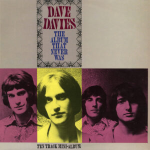 Dave Davies <br> The Album That Never Was