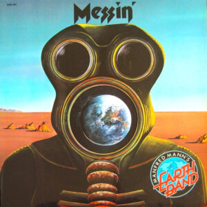 Manfred Mann's Earth Band <br> Messin'