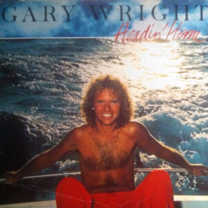 Gary Wright <br> Headin' Home