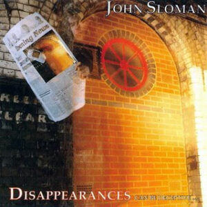 John Sloman - Disappearances Can Be Deceptive