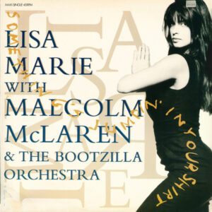 Lisa Marie With Malcolm McLaren & The Bootzilla Orchestra* <br> Something's Jumpin' In Your Shirt
