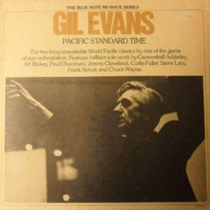 Gil Evans <br> Pacific Standard Time