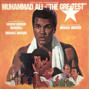 Mandrill / Michael Masser / George Benson <br> Muhammad Ali In "The Greatest" (Original Soundtrack)