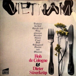 Floh De Cologne & Dieter Süverkrüp <br> Vietnam