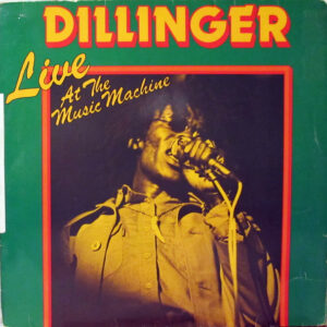 Dillinger <br> Live At The Music Machine