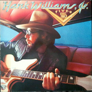 Hank Williams Jr. <br> Five - o