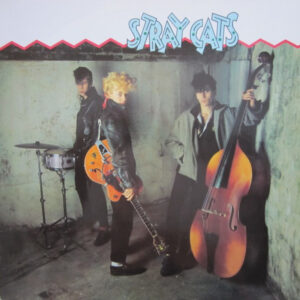 Stray Cats <br> Stray Cats