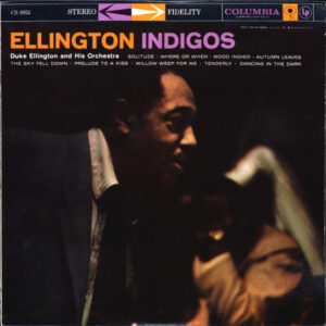 Duke Ellington And His Orchestra <br> Ellington Indigos