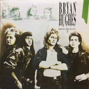 The Bryan Hughes Group - Break The Rules