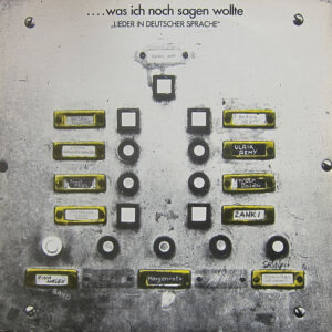 Various <br> ...Was Ich Noch Sagen Wollte "Lieder In Deutscher Sprache"