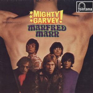 Manfred Mann <br> Mighty Garvey!