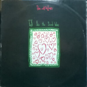 IJ & The Sound Wave <br> I'm Not In Love