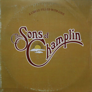 The Sons Of Champlin <br> A Circle Filled With Love