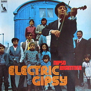 Nipso Brantner <br> Electric Gipsy