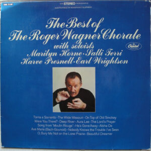The Roger Wagner Chorale <br> The Best Of The Roger Wagner Chorale