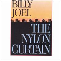 Billy Joel <br> The Nylon Curtain