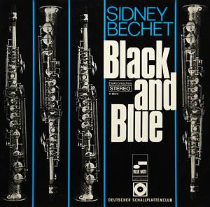 Sidney Bechet <br> Black And Blue