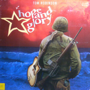 Tom Robinson <br> Hope And Glory