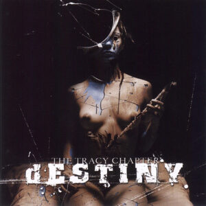 Destiny (9) <br> The Tracy Chapter