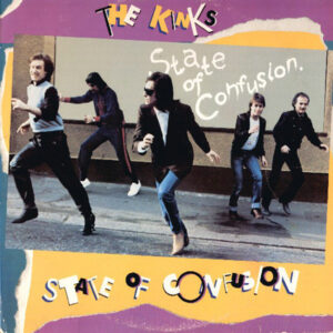 The Kinks <br> State Of Confusion