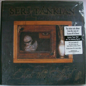 Serj Tankian <br> Elect The Dead