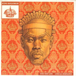 King Solomon <br> Fine Thin Line / Lyrical Substance