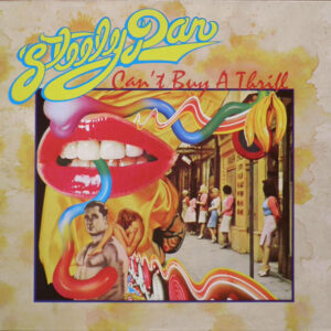 Steely Dan <br> Can't Buy A Thrill