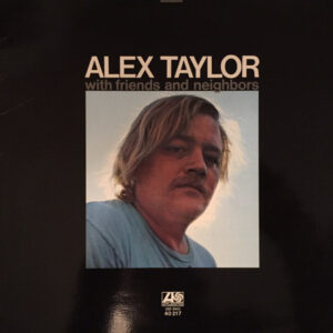 Alex Taylor (4) <br> With Friends And Neighbors